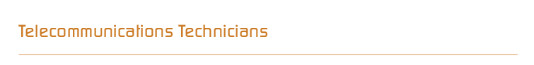 Telecommunications Technicians